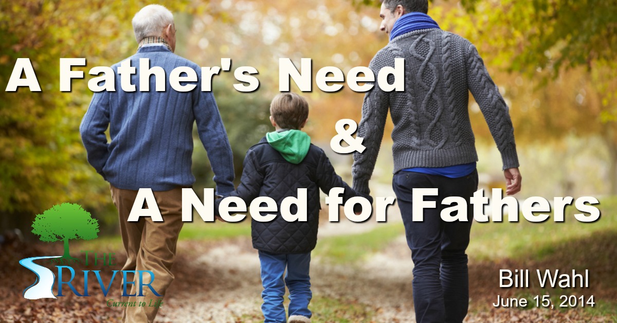A Father's Need & a Need for Fathers