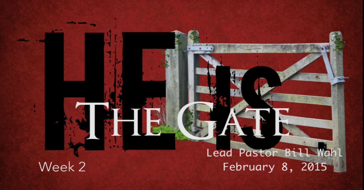 He Is the Gate