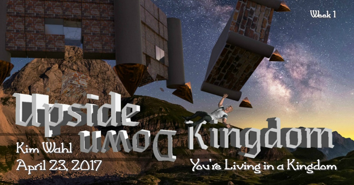 You're Living in a Kingdom