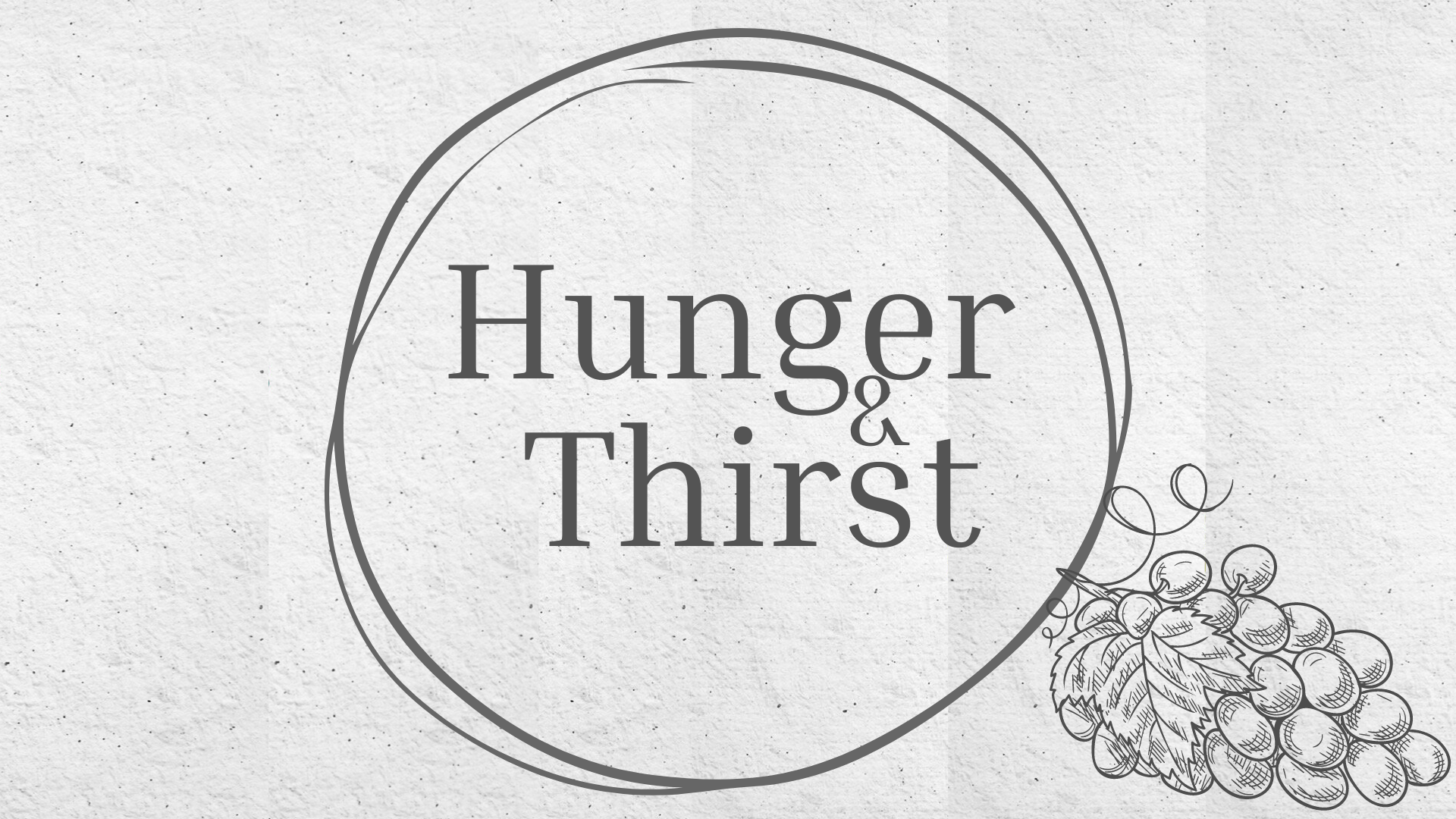 Hunger and Thirst 1