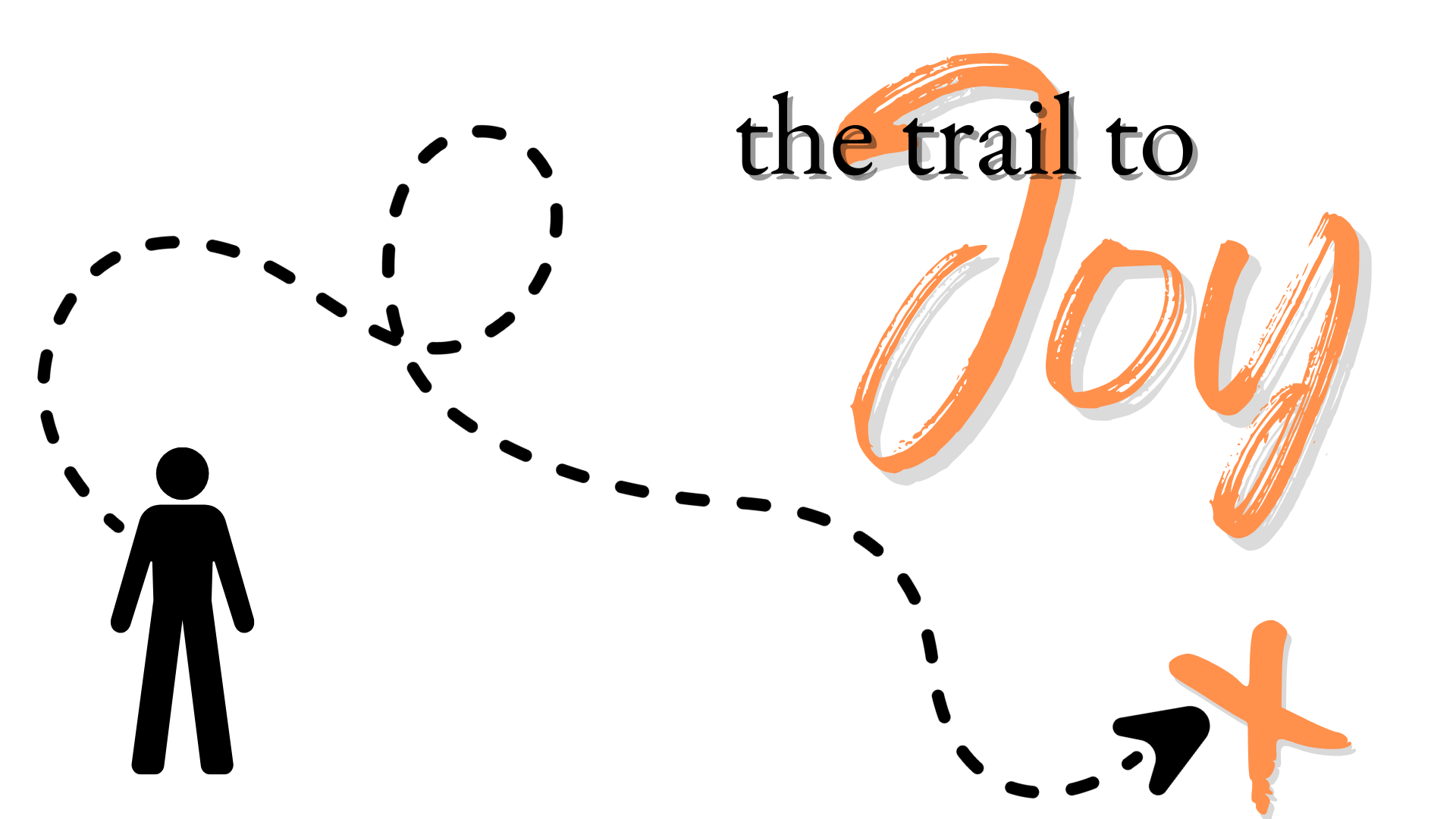The Trail to Joy