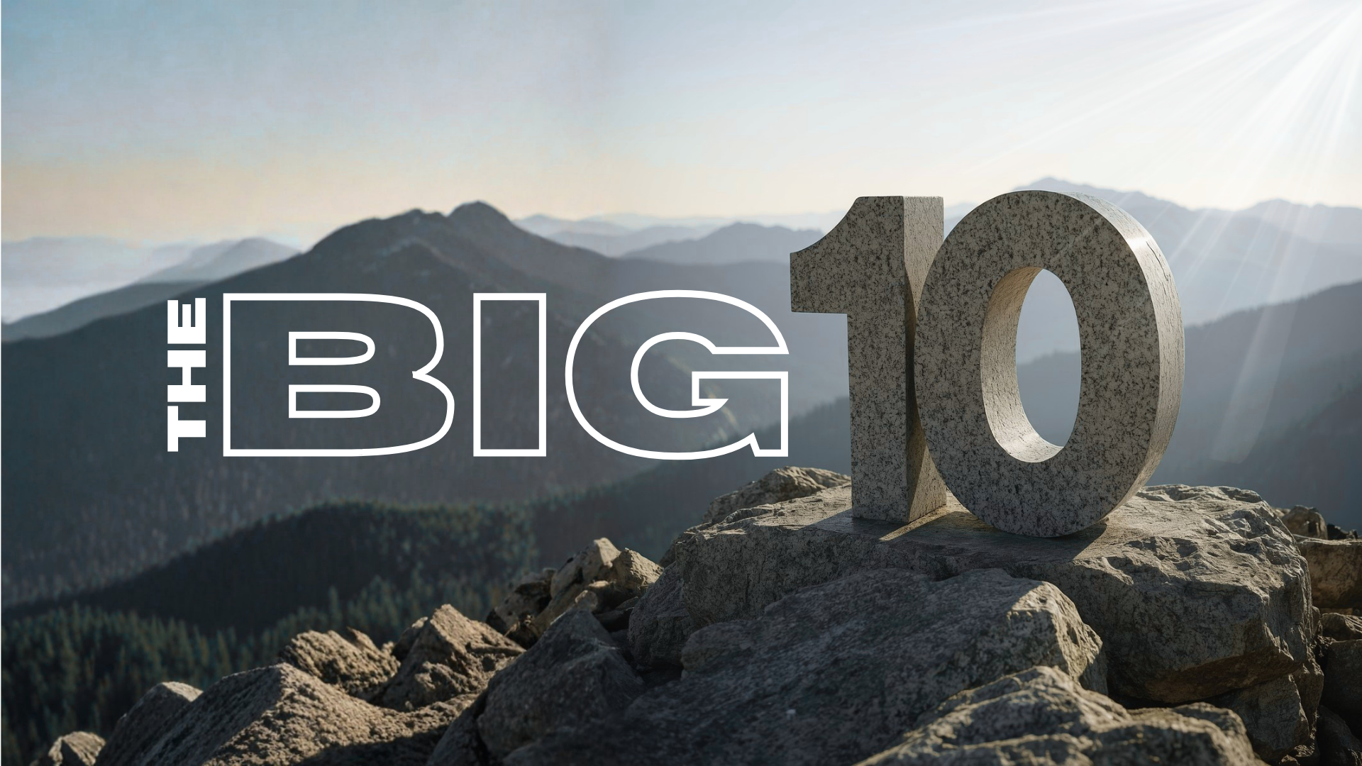 The BIG 10 - Summer Series Kickoff